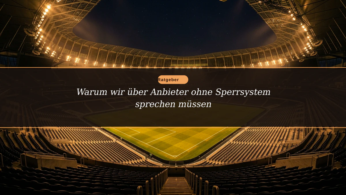 Warum wir über Anbieter ohne Sperrsystem sprechen müssen