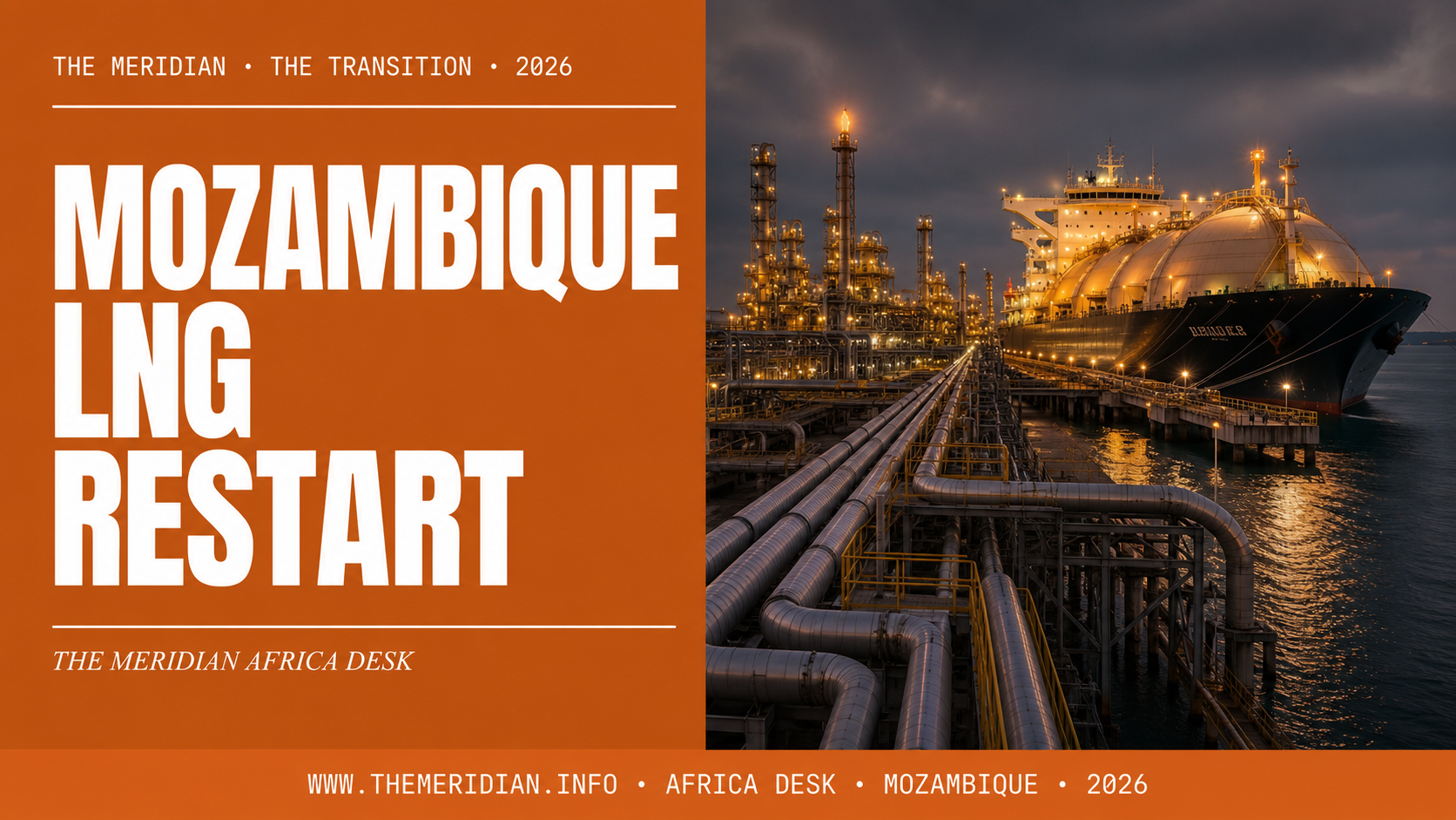 Mozambique's LNG Restart 2025 -- The Meridian Africa Desk
