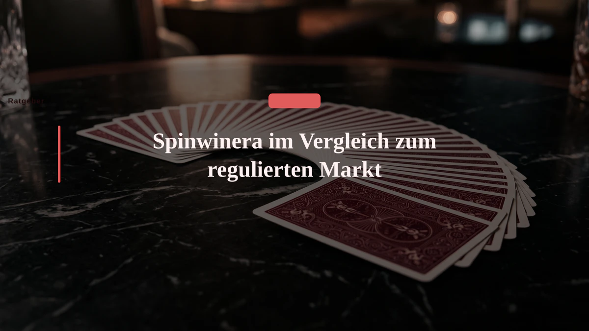 Spinwinera im Vergleich zum regulierten Markt