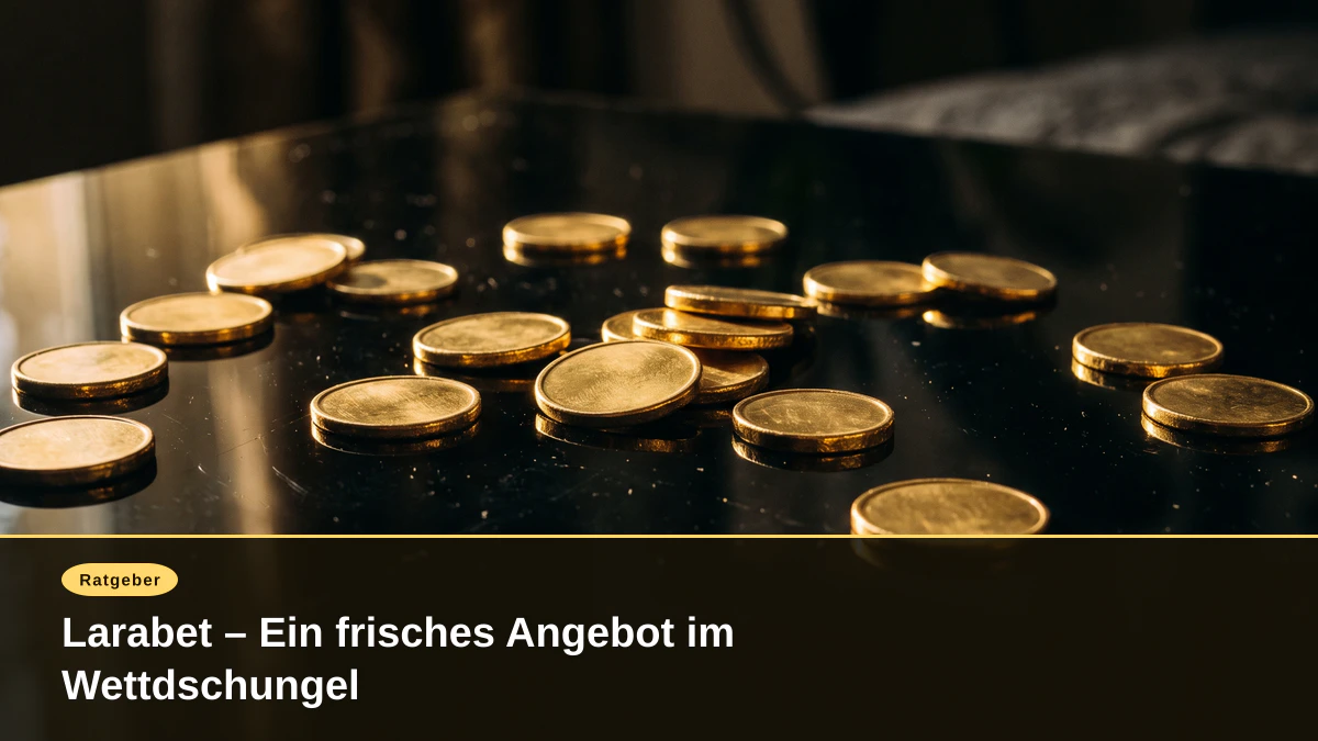 Larabet – Ein frisches Angebot im Wettdschungel