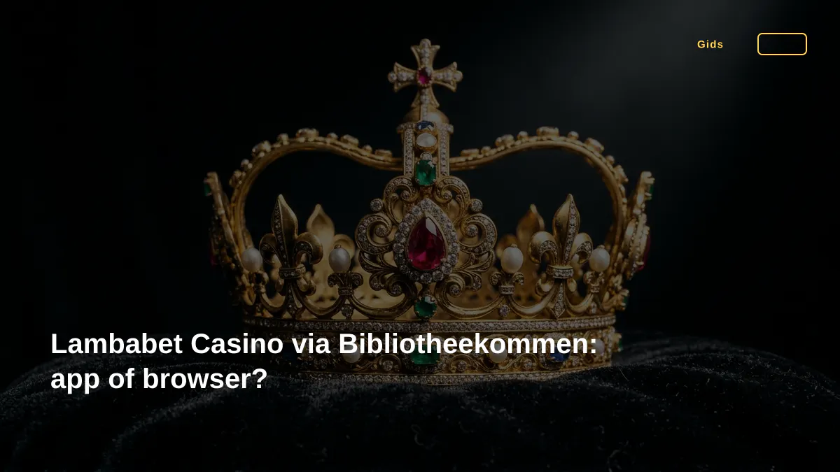 Lambabet Casino via Bibliotheekommen: app of browser?