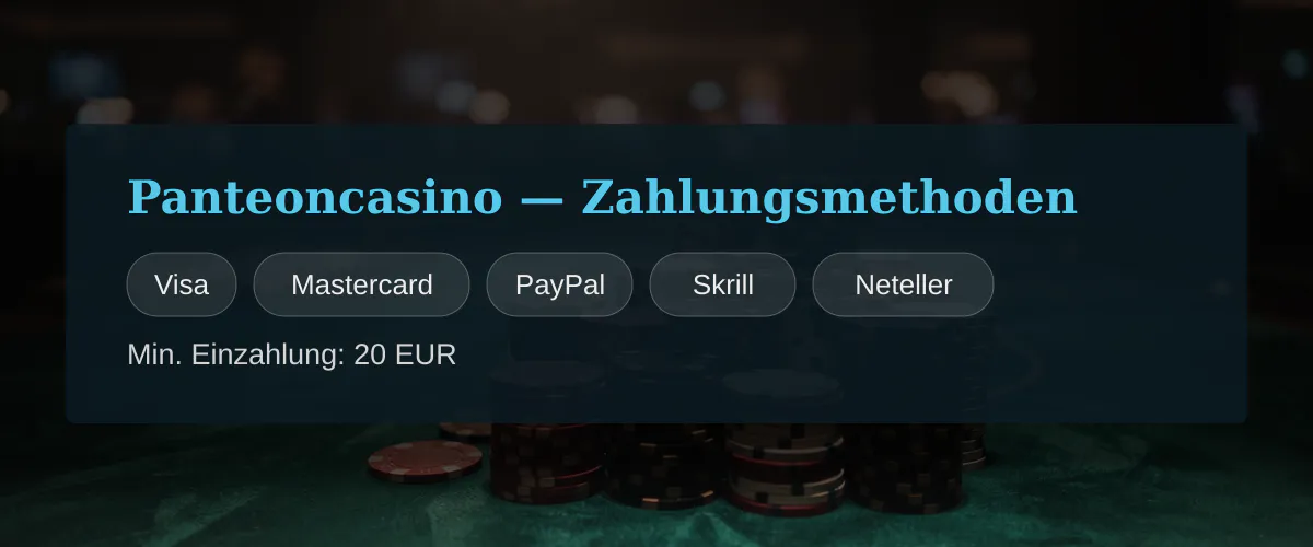 Panteoncasino — Zahlungsmethoden: Visa, Mastercard, PayPal, Skrill, Neteller