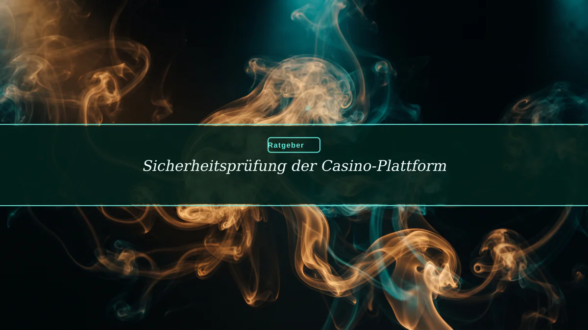 Sicherheitsprüfung der Casino-Plattform