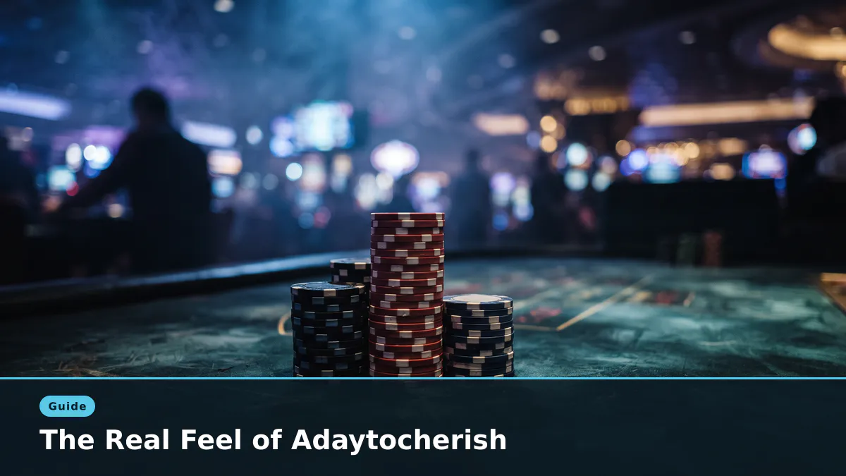 The Real Feel of Adaytocherish