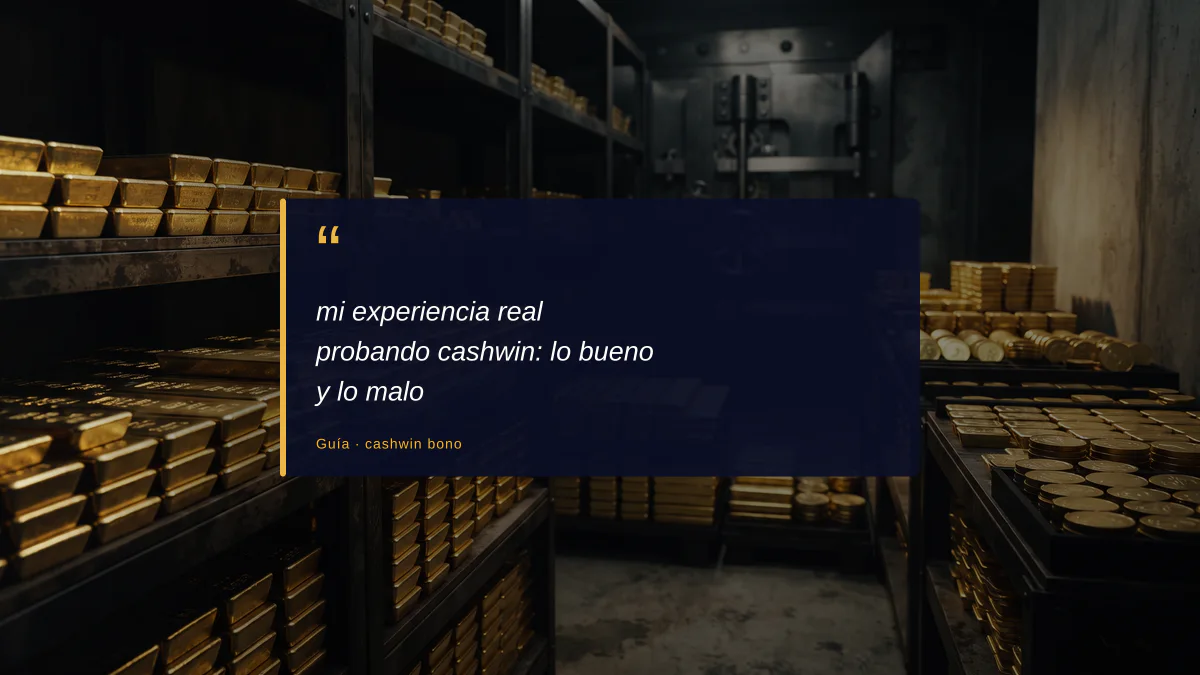 mi experiencia real probando cashwin: lo bueno y lo malo