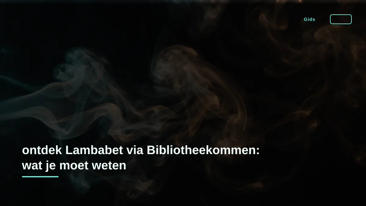 ontdek Lambabet via Bibliotheekommen: wat je moet weten