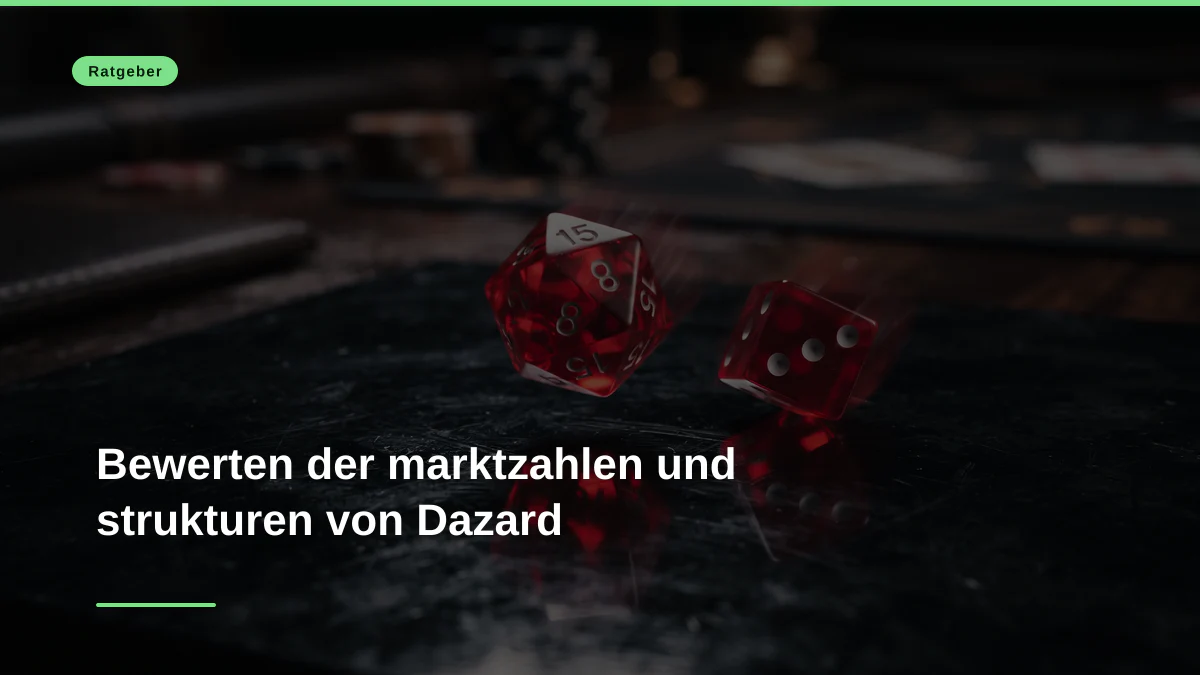 Bewerten der marktzahlen und strukturen von Dazard