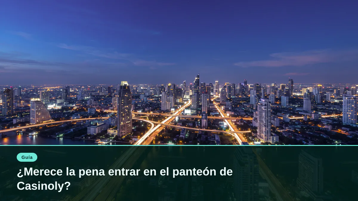 ¿Merece la pena entrar en el panteón de Casinoly?