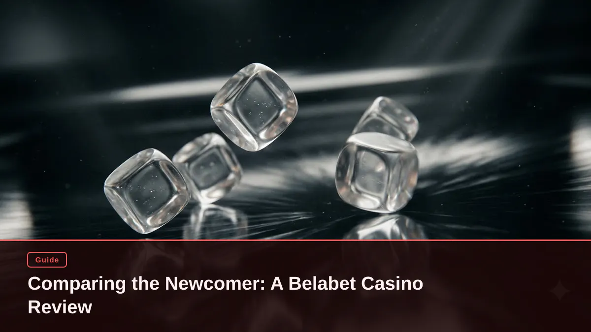 Comparing the Newcomer: A Belabet Casino Review