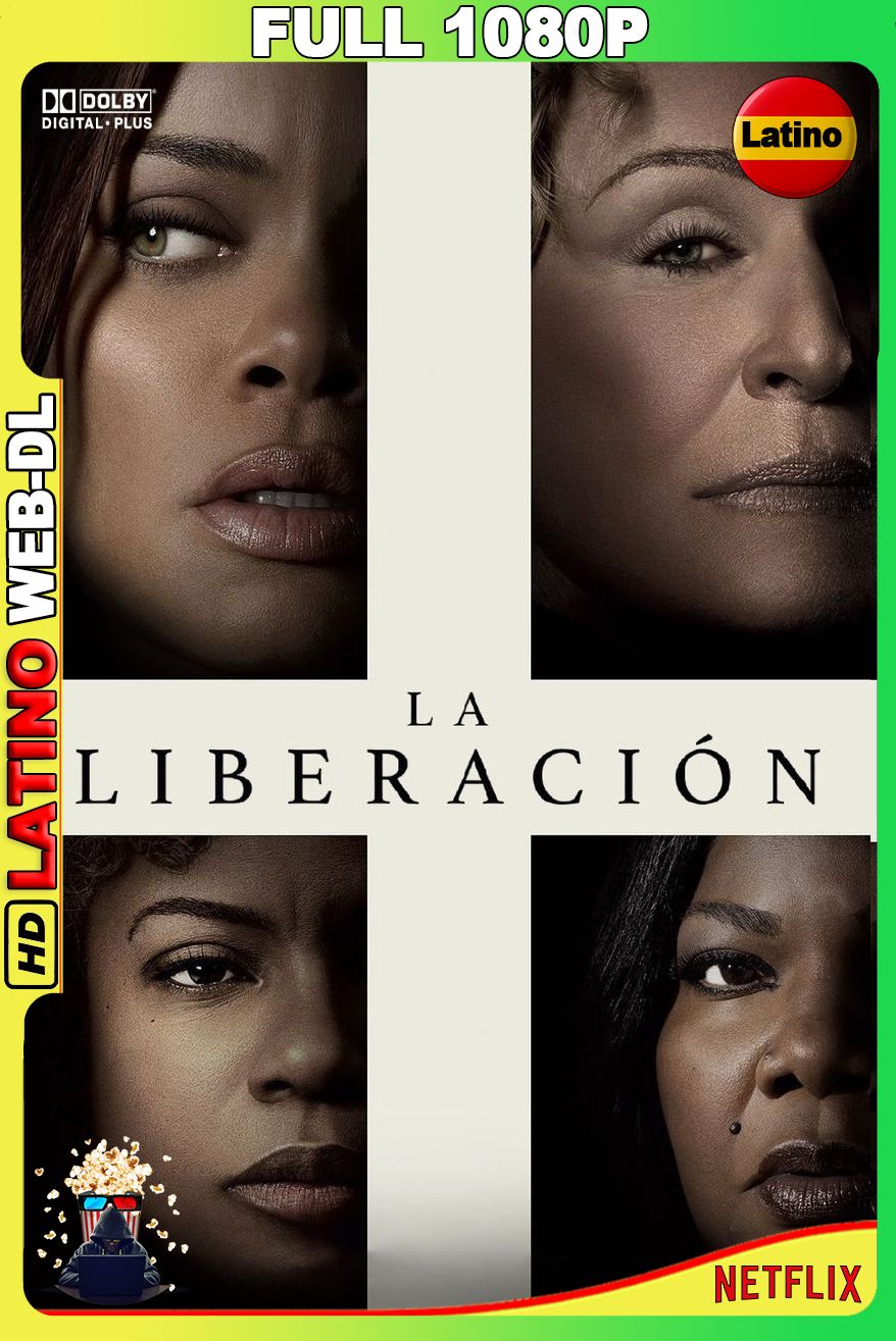 La liberación (2024) [Full 1080p] {NTFX} WEB-DL [Latino-Castellano-Inglés]