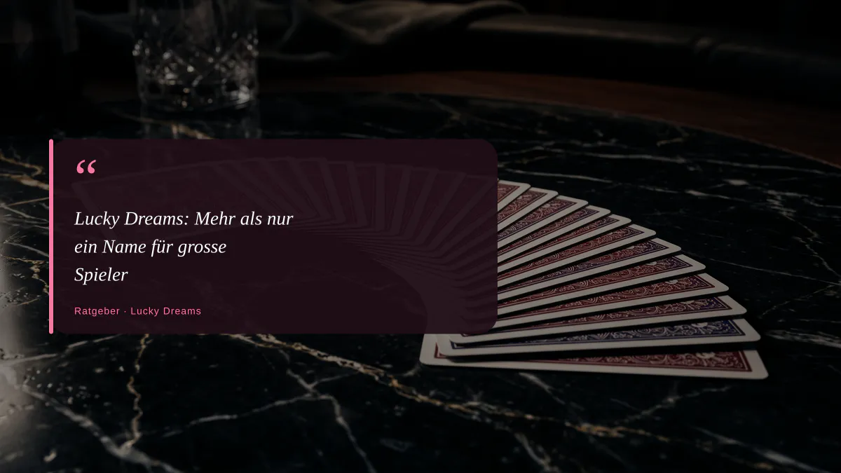 Lucky Dreams: Mehr als nur ein Name für grosse Spieler