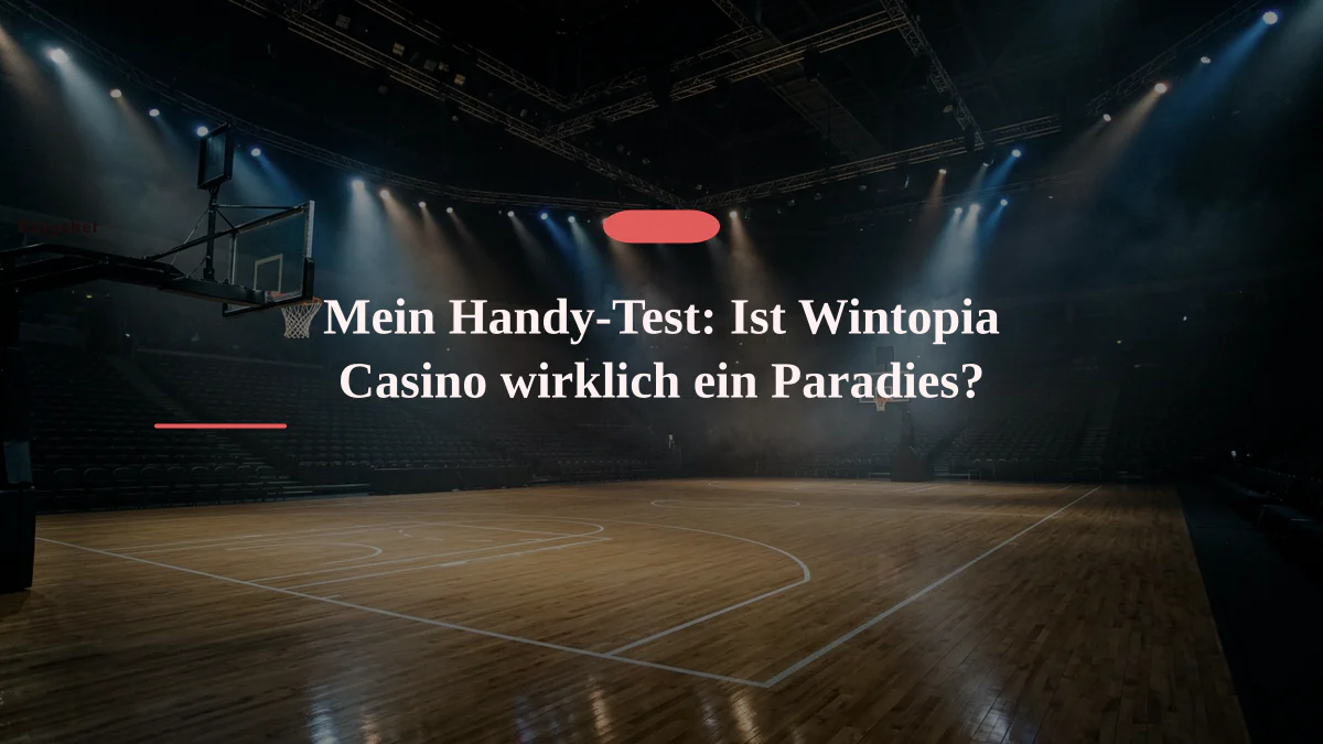 Mein Handy-Test: Ist Wintopia Casino wirklich ein Paradies?
