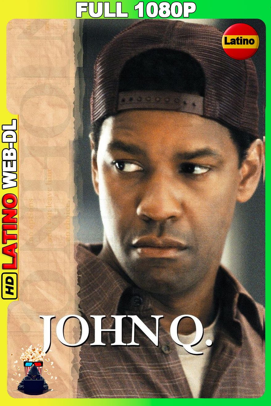 John Q – Situación extrema (2002) [Full 1080p] WEB-DL [Latino-Inglés]