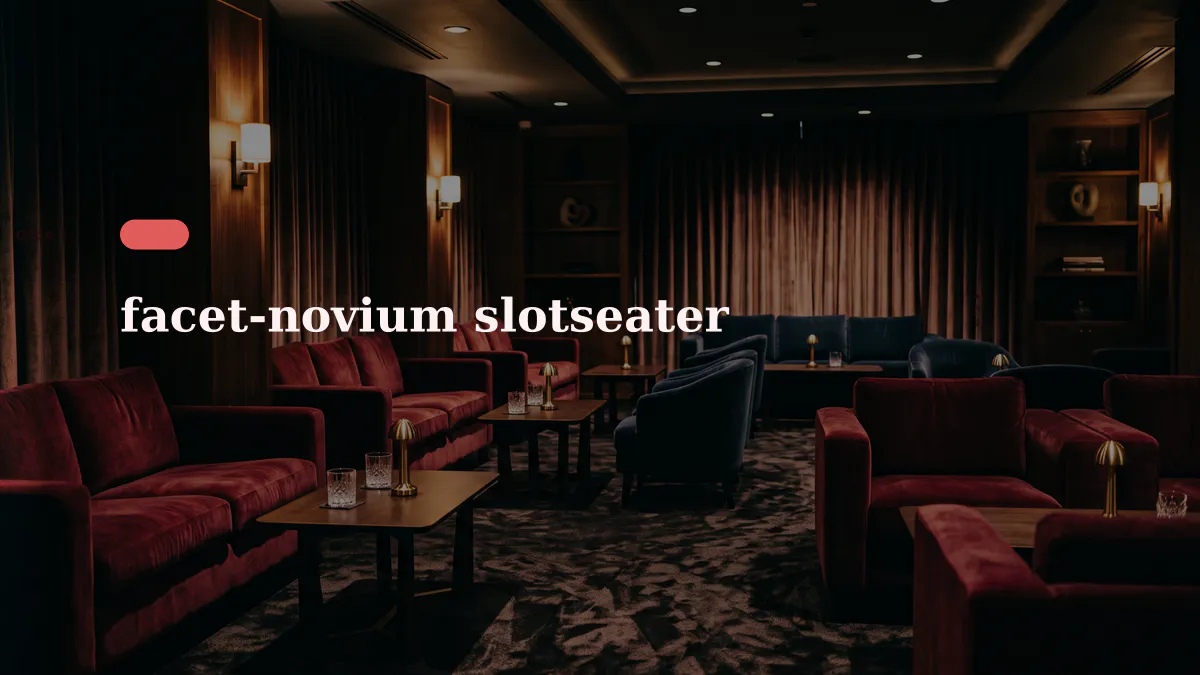 facet-novium slotseater