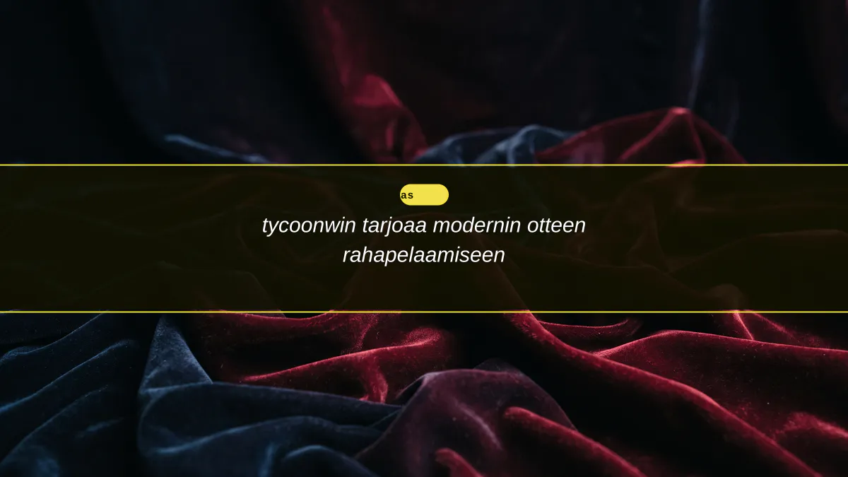 tycoonwin tarjoaa modernin otteen rahapelaamiseen