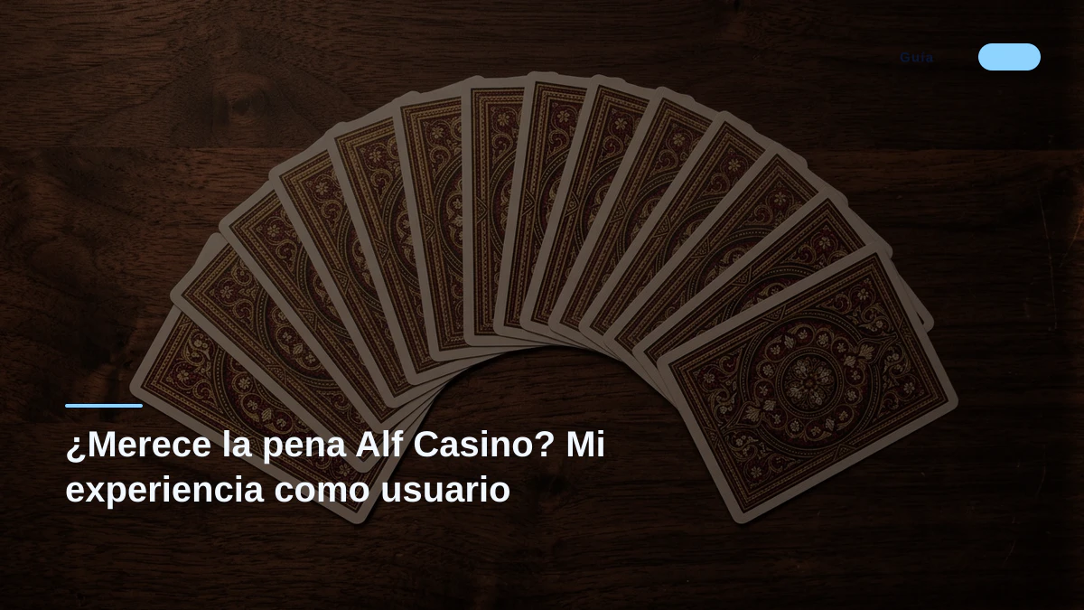 ¿Merece la pena Alf Casino? Mi experiencia como usuario