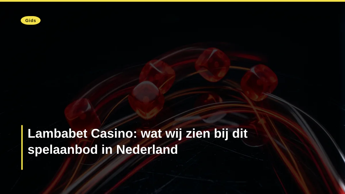Lambabet Casino: wat wij zien bij dit spelaanbod in Nederland