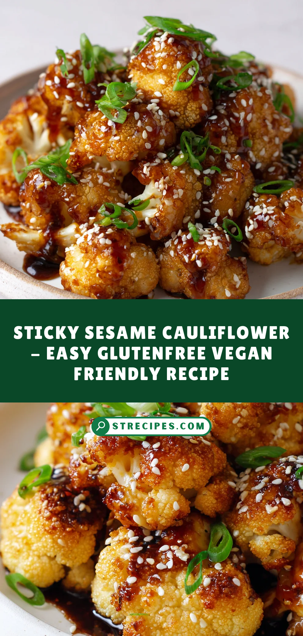 Sticky Sesame Cauliflower - Easy Glutenfree Vegan Friendly Recipe — homemade Sticky Sesame Cauliflower recipe