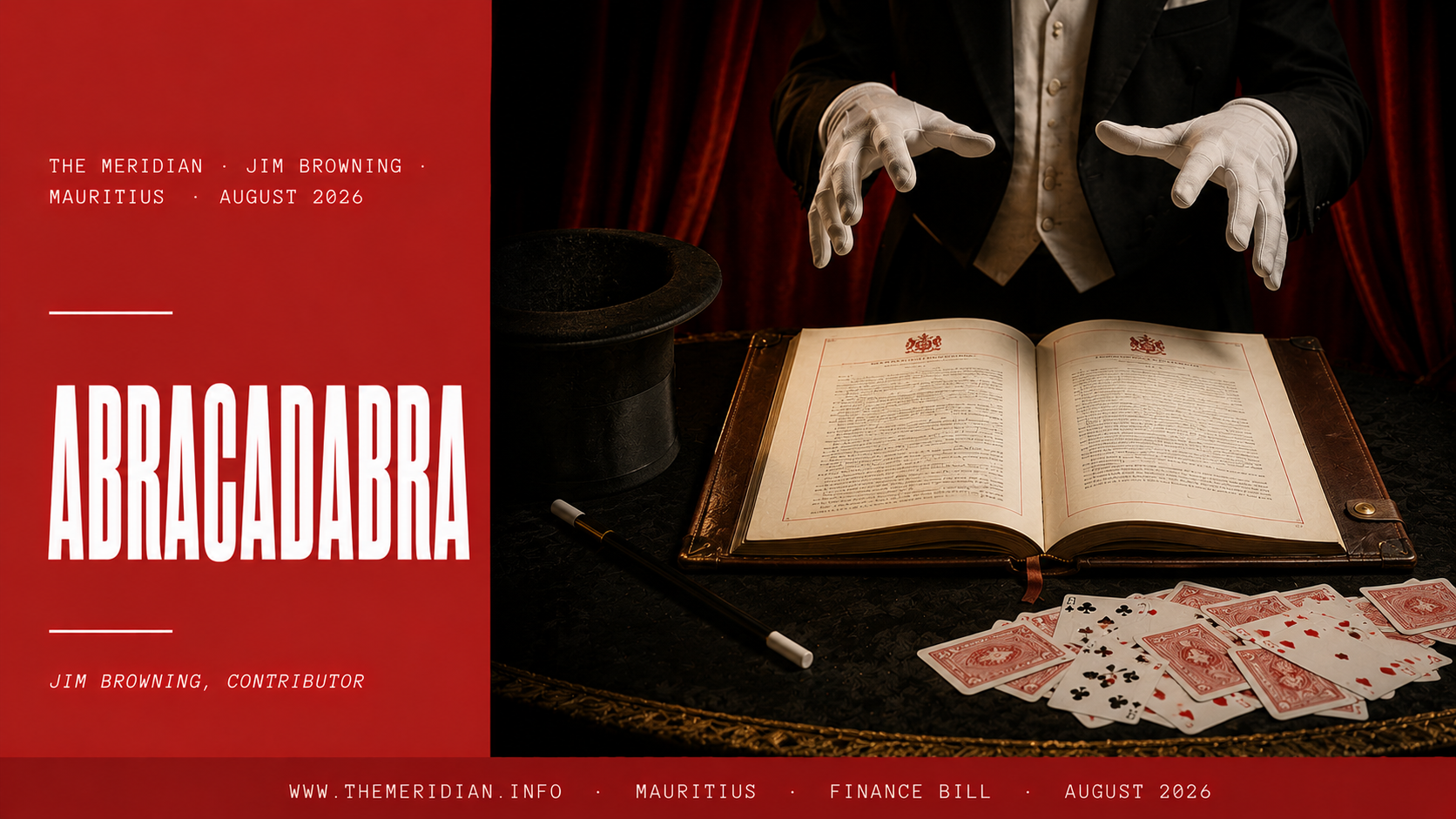 The Great Mauritian Magic Show Finance Bill Politics The Meridian August 2026