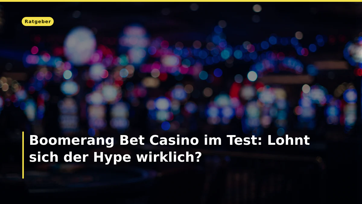 Boomerang Bet Casino im Test: Lohnt sich der Hype wirklich?