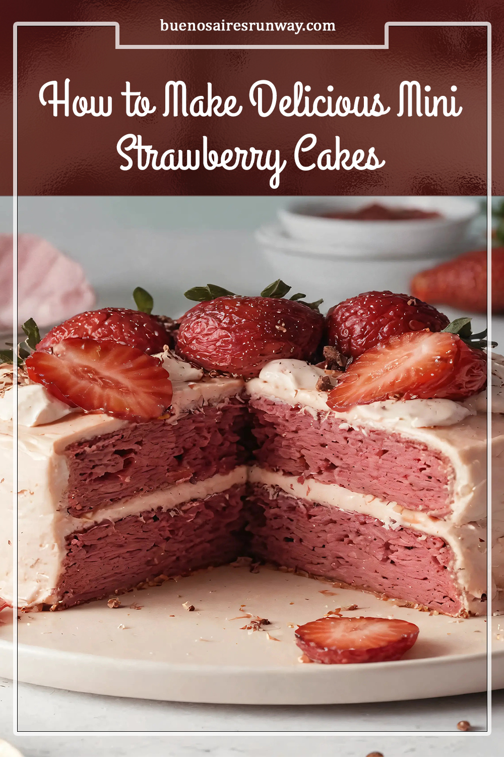 How to Make Delicious Mini Strawberry Cakes