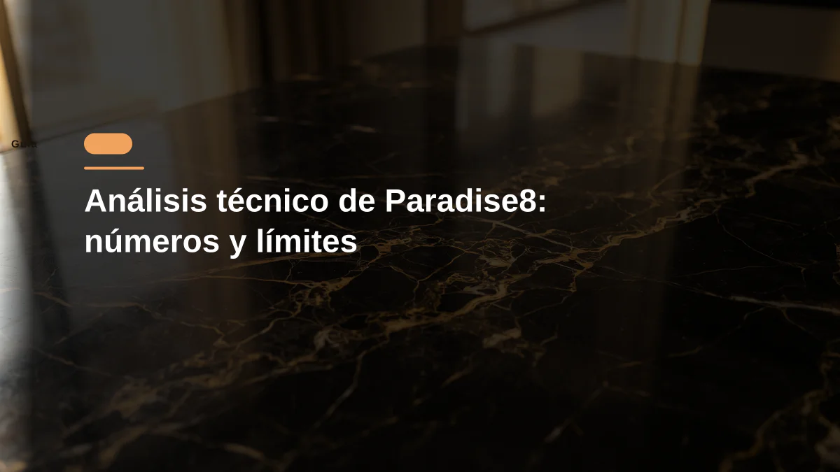 Análisis técnico de Paradise8: números y límites