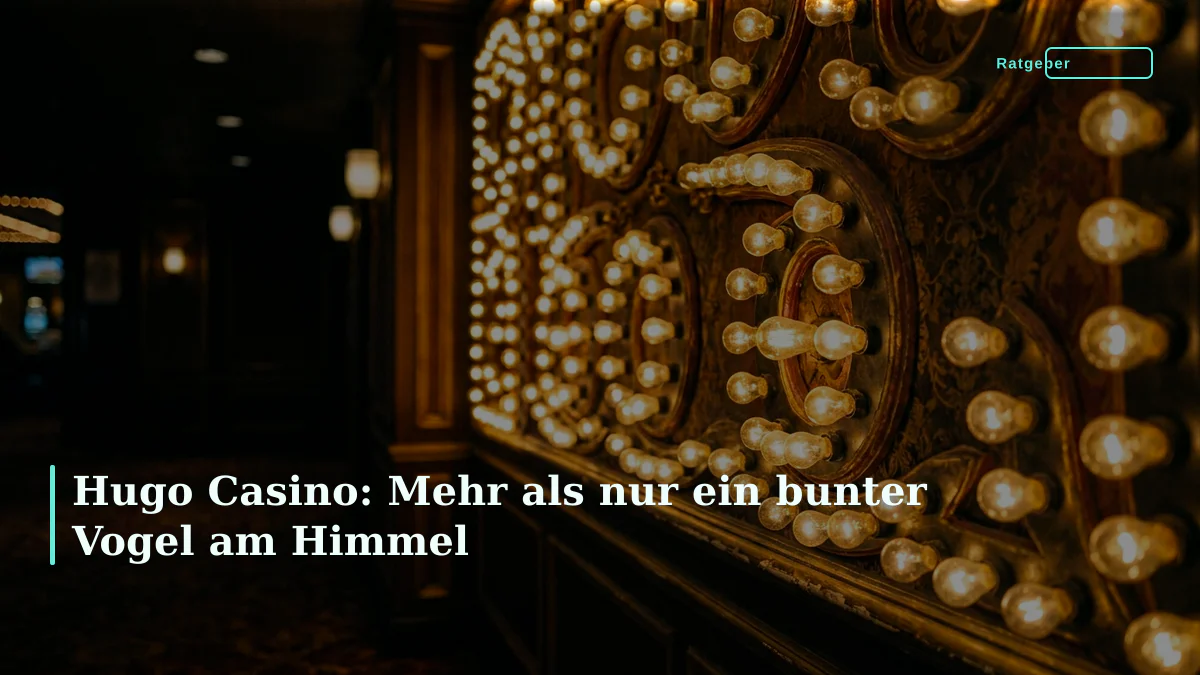 Hugo Casino: Mehr als nur ein bunter Vogel am Himmel