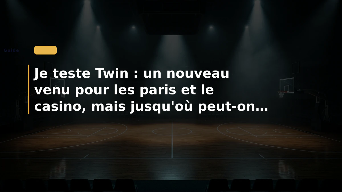 Je teste Twin : un nouveau venu pour les paris et le casino, mais jusqu'où peut-on aller ?