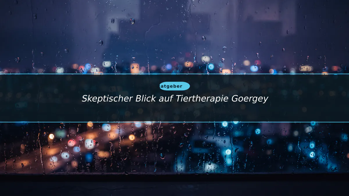 Skeptischer Blick auf Tiertherapie Goergey