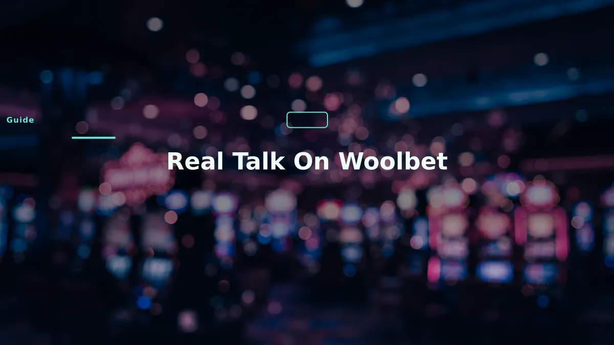 Real Talk On Woolbet