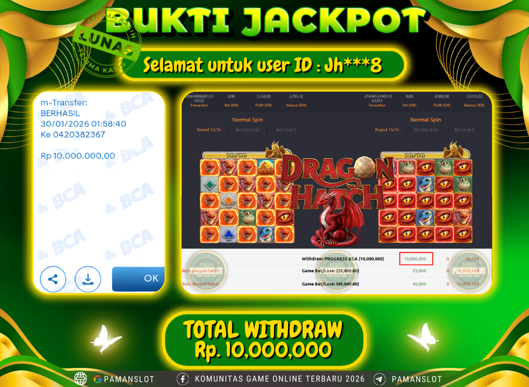 PAMANSLOT JACKPOT Game PG - Dragon Hatch Rp.10,000,000- LUNAS
