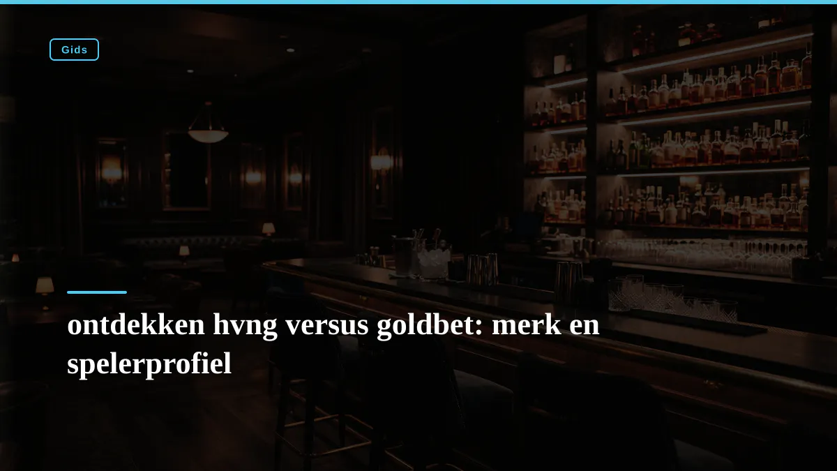 ontdekken hvng versus goldbet: merk en spelerprofiel