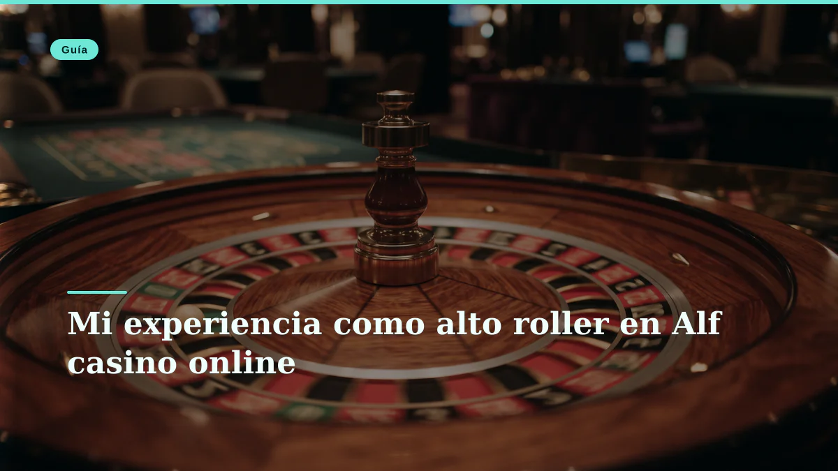 Mi experiencia como alto roller en Alf casino online