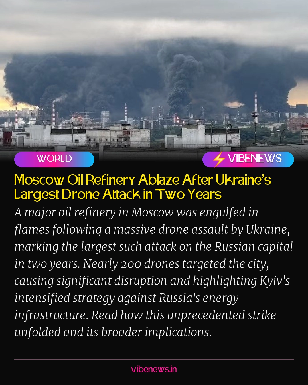Moscow Oil Refinery Ablaze After Ukraine's Largest Drone Attack in Two Years
