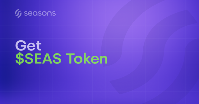 Seasons v2 Get $SEAS Token — Onboarding Guide Card.png