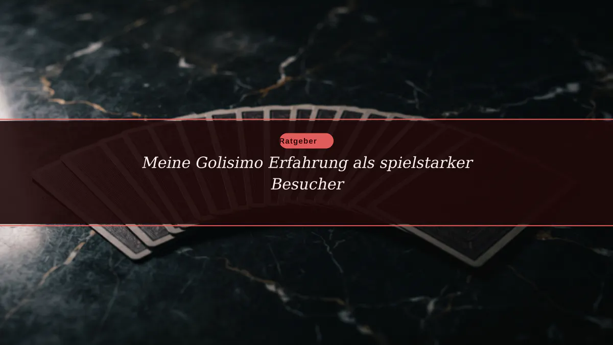 Meine Golisimo Erfahrung als spielstarker Besucher