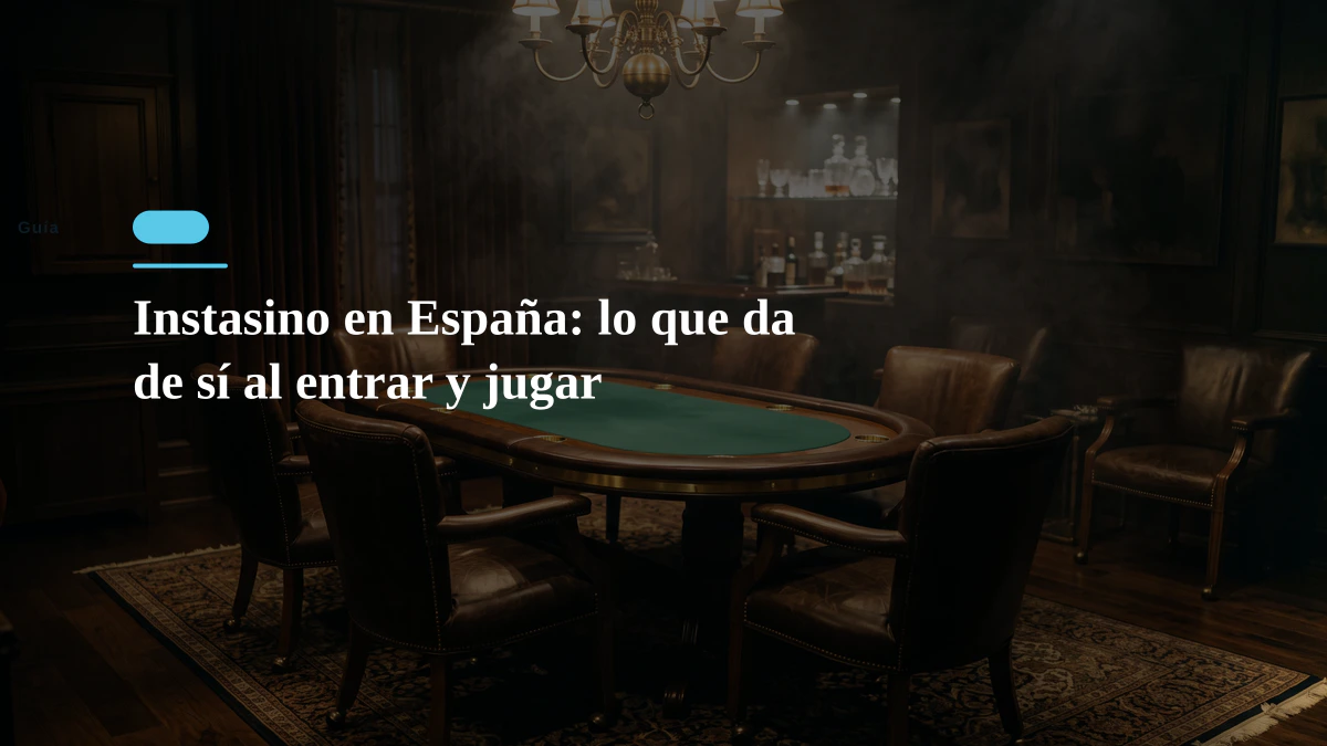 Instasino en España: lo que da de sí al entrar y jugar