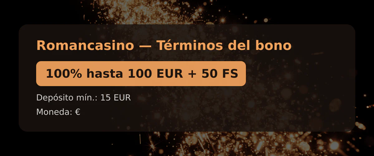 Romancasino — Términos del bono: 100% hasta 100 EUR + 50 FS Romancasino — Términos del bono: 100% hasta 100 EUR + 50 FS