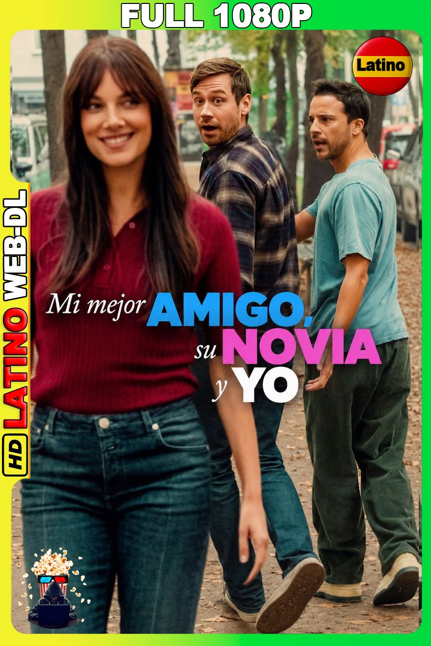 Mi mejor amigo, su novia y yo (2026) [Full 1080p] WEB-DL [Latino-Castellano-Inglés-Portugués]