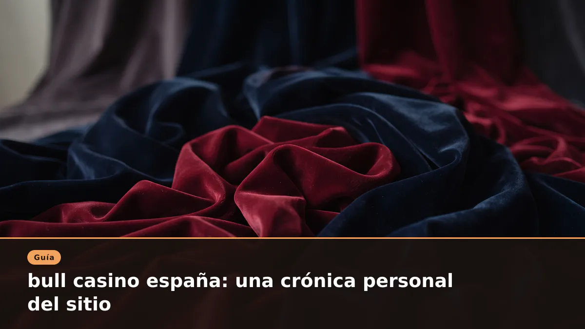 bull casino españa: una crónica personal del sitio