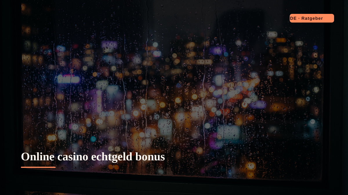 Online casino echtgeld bonus