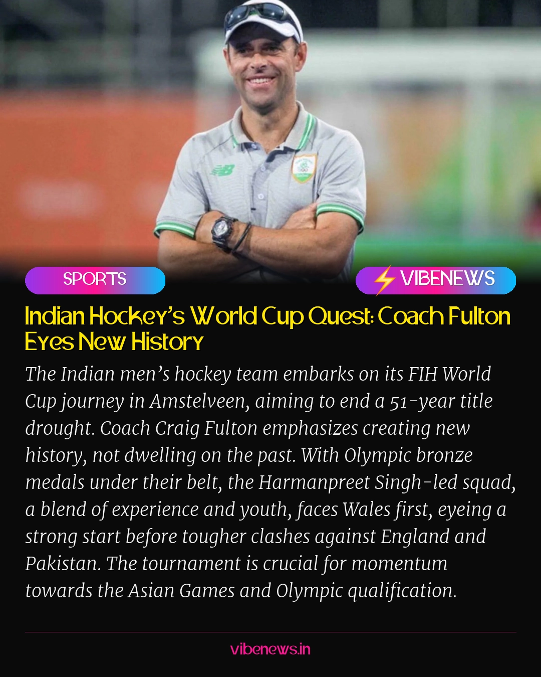 Indian Hockey’s World Cup Quest: Coach Fulton Eyes New History