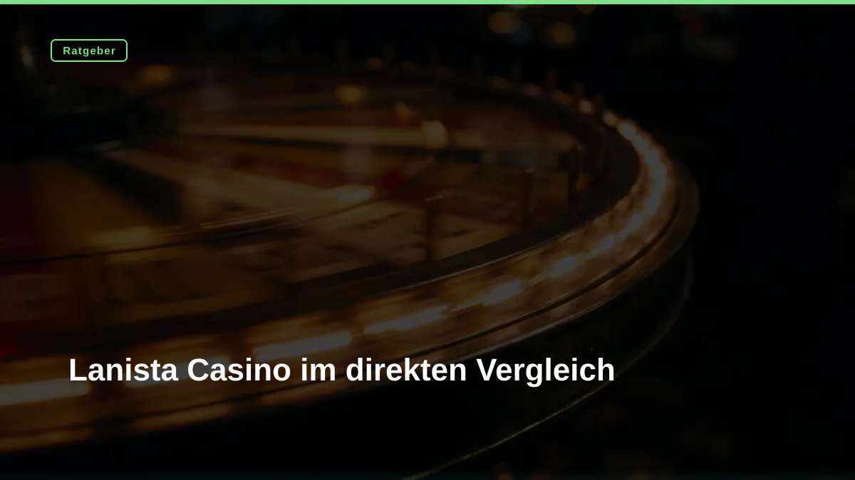 Lanista Casino im direkten Vergleich