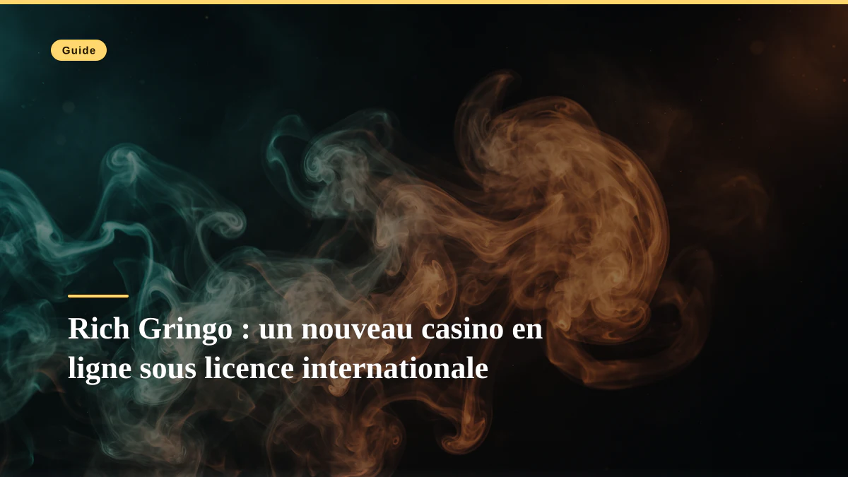 Rich Gringo : un nouveau casino en ligne sous licence internationale