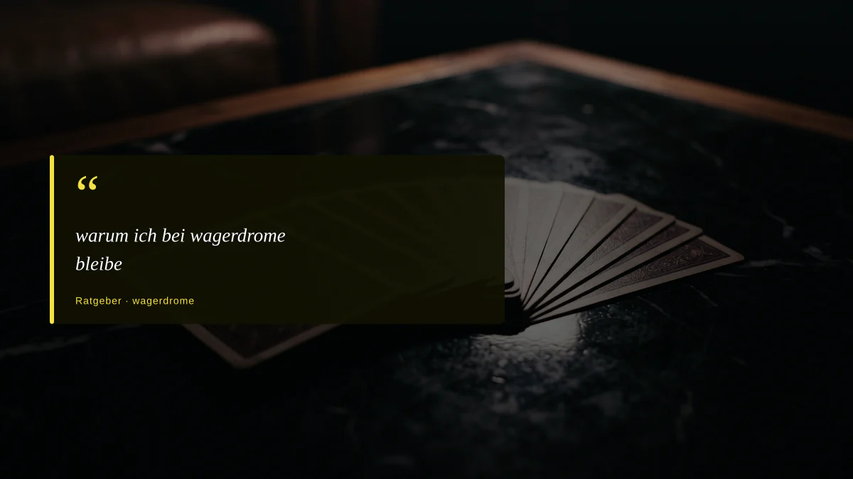 warum ich bei wagerdrome bleibe