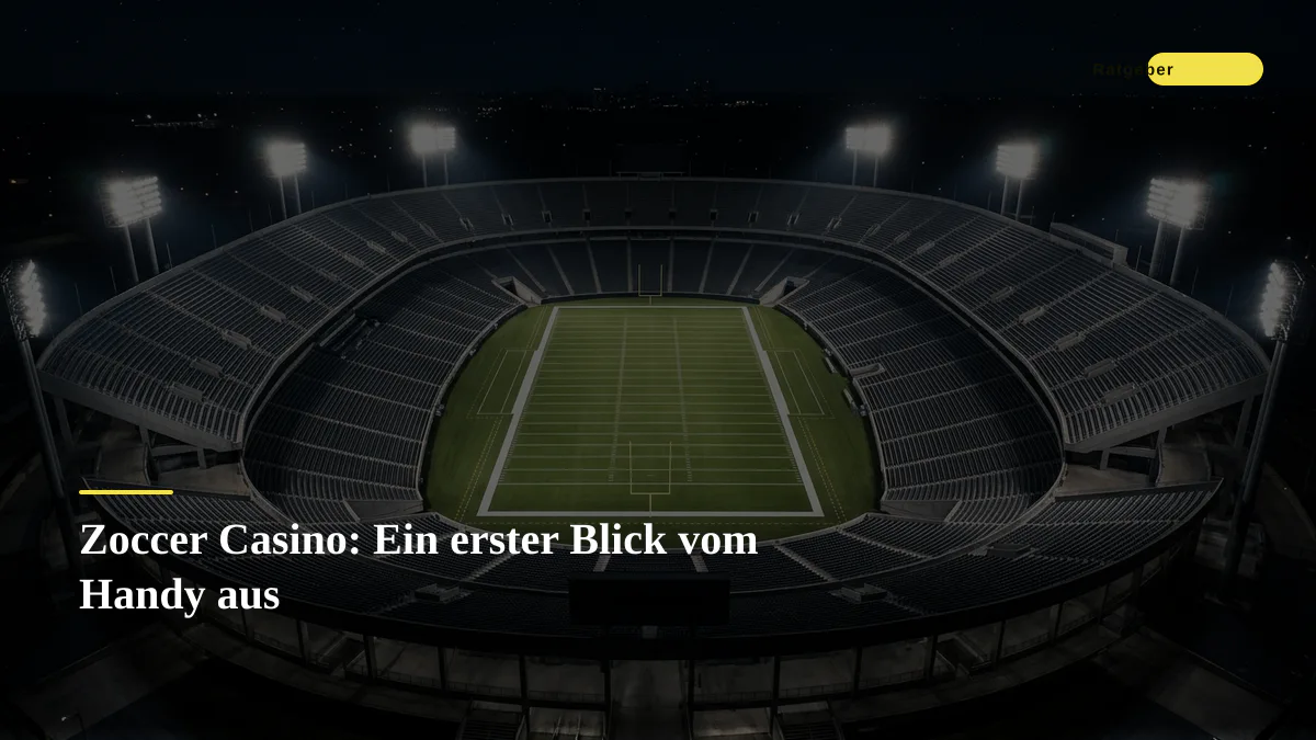 Zoccer Casino: Ein erster Blick vom Handy aus