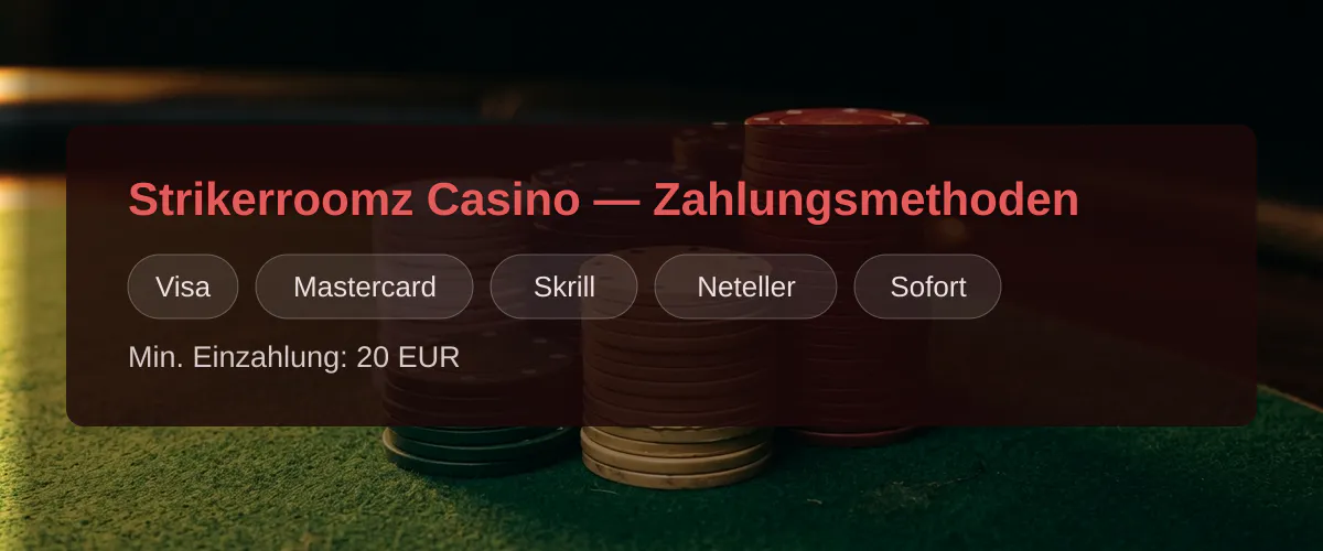 Strikerroomz Casino &mdash; Zahlungsmethoden: Visa, Mastercard, Skrill, Neteller, Sofort