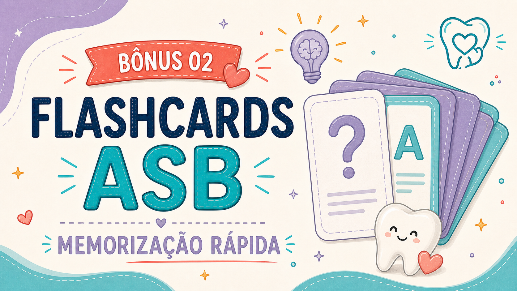 Bônus 2: Flashcards ASB — Desafio da Memorização Rápida