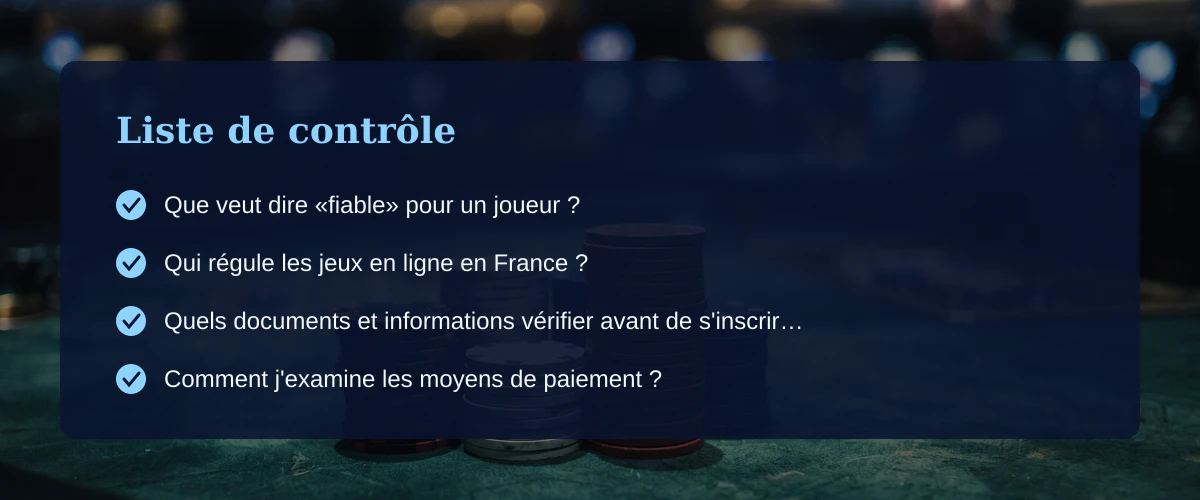 Comment repérer un casino en ligne français fiable ? — Liste de contrôle