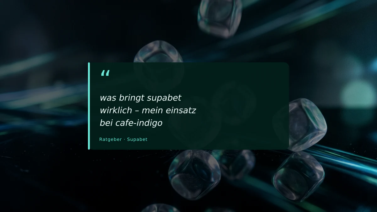 was bringt supabet wirklich – mein einsatz bei cafe-indigo